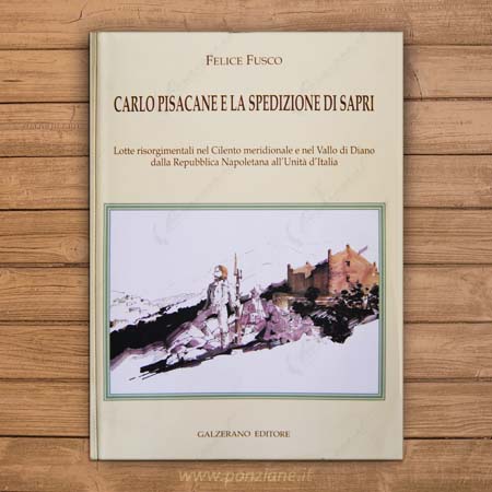 Carlo Pisacane e la spedizione di Sapri